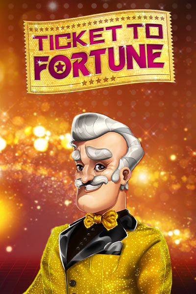Ticket To Fortune